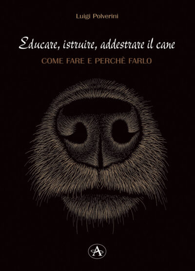 EDUCARE, ISTRUIRE, ADDESTRARE IL CANE - Come farlo e perchè farlo