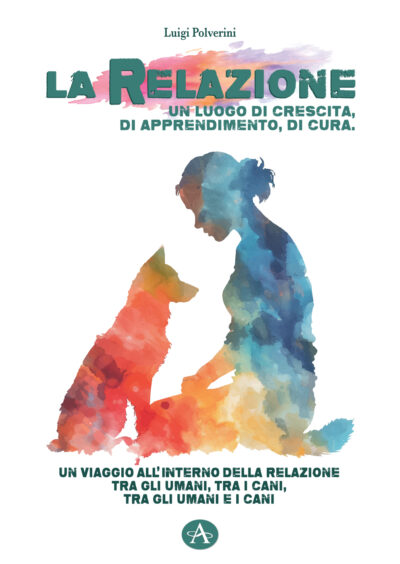 LA RELAZIONE - Un luogo di aprrendimento, crescita, di cura